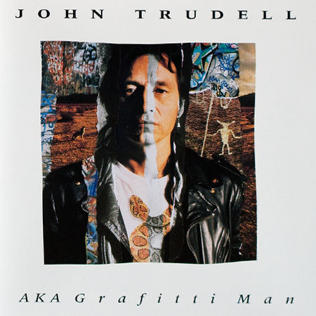 John Trudell: AKA Grafitti Man (1992)
